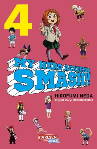 My Hero Academia Smash 4: Der neue Smasher aus Japan! (4) von Carlsen Verlag GmbH