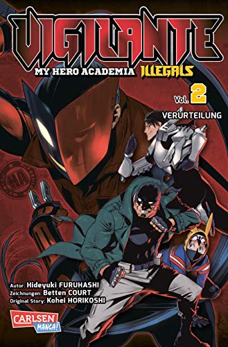 Vigilante - My Hero Academia Illegals 2: Helden am Rande der Legalität – cooler Spin-off des Bestsellers My Hero Academia (2) von CARLSEN MANGA