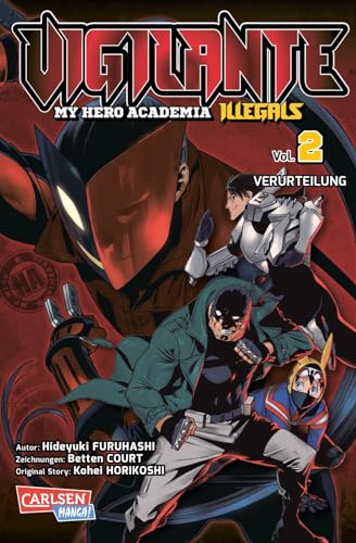 Vigilante - My Hero Academia Illegals 2: Helden am Rande der Legalität – cooler Spin-off des Bestsellers My Hero Academia (2) von CARLSEN MANGA