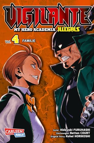 Vigilante - My Hero Academia Illegals 4: Helden am Rande der Legalität – cooler Spin-off des Bestsellers My Hero Academia von CARLSEN MANGA