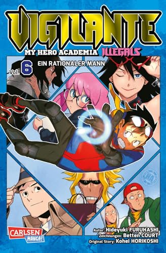 Vigilante - My Hero Academia Illegals 6: Helden am Rande der Legalität – cooler Spin-off des Bestsellers My Hero Academia