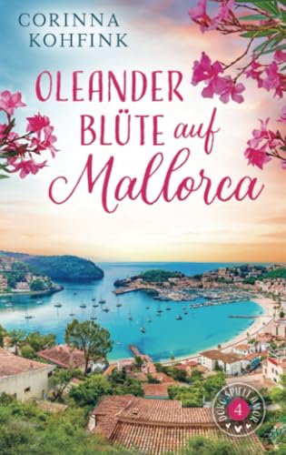 Oleanderblüte auf Mallorca: Doro spielt Amor - Band 4 von Bookmundo