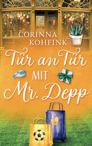 Tür an Tür mit Mr. Depp: Ein Wohlfühl-Liebesroman mit Herz und Humor (Doro spielt Amor) Tür an Tür mit Mr. Depp: Ein Wohlfühl-Liebesroman mit Herz und Humor (Doro spielt Amor)