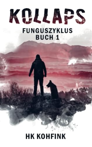 KOLLAPS: (Buchhandelsausgabe): Funguszyklus - Band 1 von Bookmundo