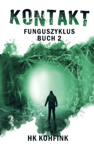 KONTAKT: (Buchhandelsausgabe): Funguszyklus - Band 2