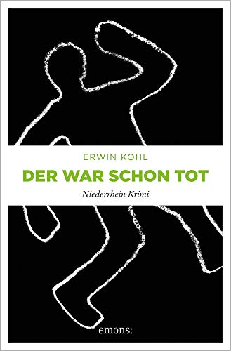 Der war schon tot: Niederrhein Krimi von Emons Verlag