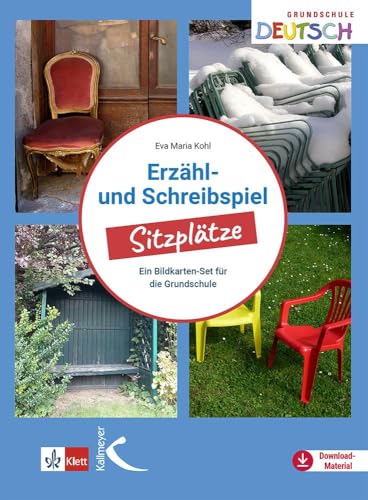 Erzähl- und Schreibspiel: Sitzplätze: Ein Bildkarten-Set für die Grundschule von Kallmeyer'sche Verlags-