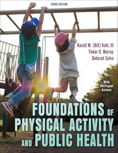 Foundations of Physical Activity and Public Health Foundations of Physical Activity and Public Health von Human Kinetics