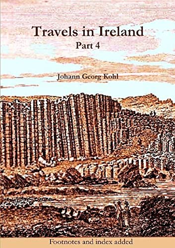 Travels in Ireland, Part 4 Travels in Ireland, Part 4 von Clachan Publishing