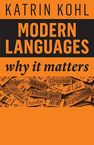 Modern Languages: Why It Matters von Polity