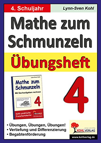 Mathe zum Schmunzeln - Übungsheft, 4. Schuljahr: Übungen, Übungen, Übungen! Vertiefung und Differenzierung, Mit Lösungen von KOHL VERLAG Der Verlag mit dem Baum