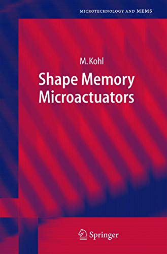 Shape Memory Microactuators (Microtechnology and MEMS)