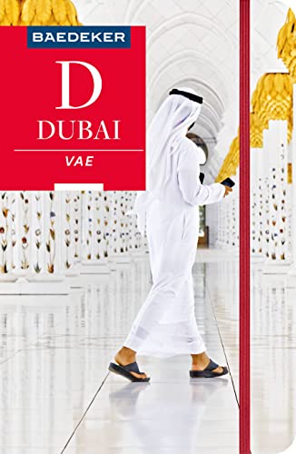 Baedeker Reiseführer Dubai, Vereinigte Arabische Emirate: mit praktischer Karte EASY ZIP von BAEDEKER, OSTFILDERN