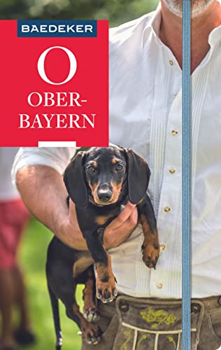 Baedeker Reiseführer Oberbayern: mit praktischer Karte EASY ZIP von Mairdumont