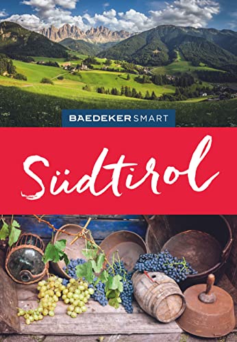 Baedeker SMART Reiseführer Südtirol: Reiseführer mit Spiralbindung inkl. Faltkarte und Reiseatlas