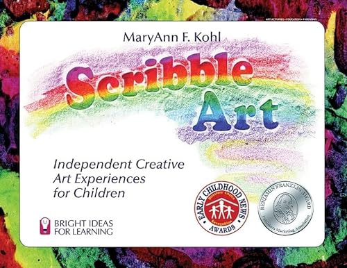Scribble Art: Independent Creative Art Experiences for Children (Bright Ideas for Learning Centers)