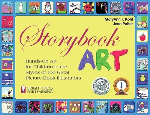 Storybook Art: Hands-On Art for Children in the Styles of 100 Great Picture Book Illustrators