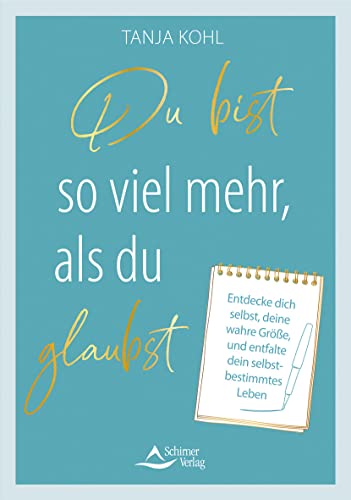 Du bist so viel mehr, als du glaubst: Entdecke dich selbst, deine wahre Größe, und entfalte dein selbstbestimmtes Leben Du bist so viel mehr, als du glaubst: Entdecke dich selbst, deine wahre Größe, und entfalte dein selbstbestimmtes Leben