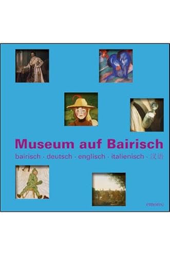 Museum auf Bairisch