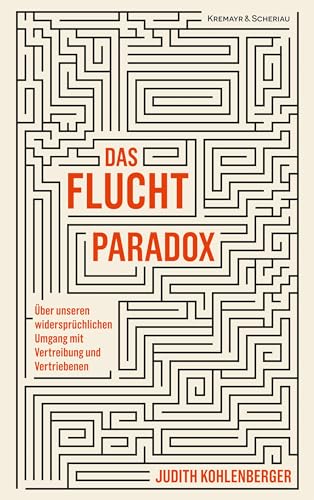 Das Fluchtparadox: Über unseren widersprüchlichen Umgang mit Vertreibung und Vertriebenen