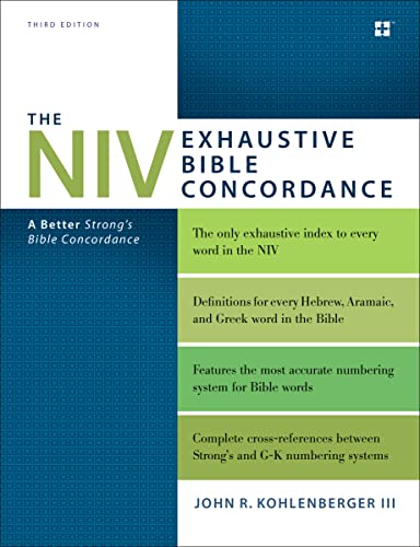 The NIV Exhaustive Bible Concordance, Third Edition: A Better Strong's Bible Concordance von Zondervan