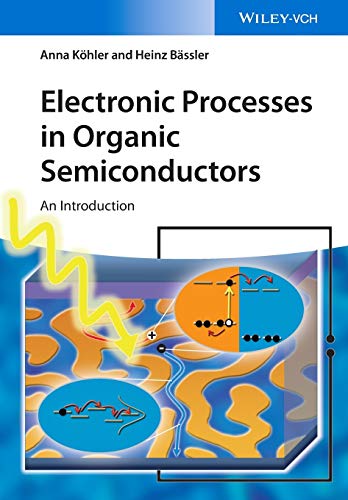 Electronic Processes in Organic Semiconductors - An Introduction von Wiley