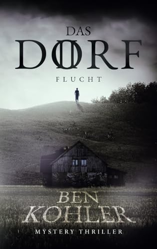 Das Dorf II: Flucht von Independently published