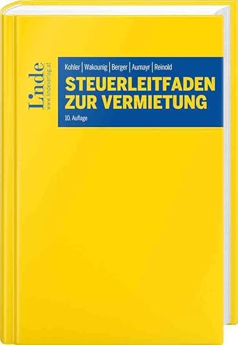 Steuerleitfaden zur Vermietung: Einkommensteuer, Umsatzsteuer, Verfahrensrecht von Linde Verlag Ges.m.b.H.