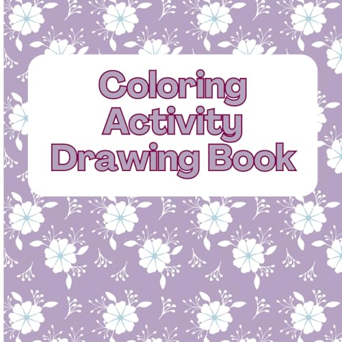 Coloring Activity Drawing Book | Savor the Colors: A Food & Drink Coloring Book: Explore the World of Healthy Eats, Fast Food Favorites, and Delicious Drinks! von Independently published