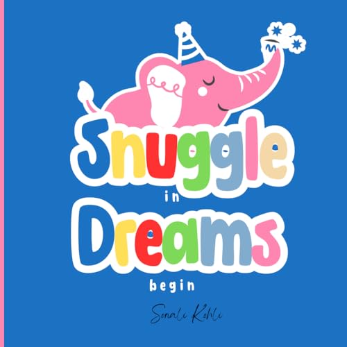 Snuggle in Dreams begin von Independently published