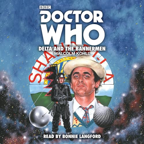 Doctor Who: Delta and the Bannermen: 7th Doctor Novelisation Doctor Who: Delta and the Bannermen: 7th Doctor Novelisation von BBC Books