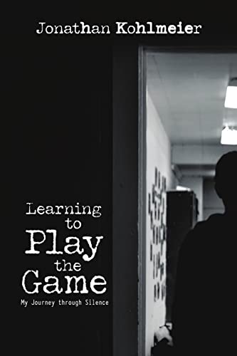 Learning to Play the Game: My Journey Through Silence von Lulu Publishing Services