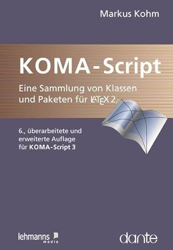 KOMA-Script: eine Sammlung von Klassen und Paketen für LaTeX 2ε