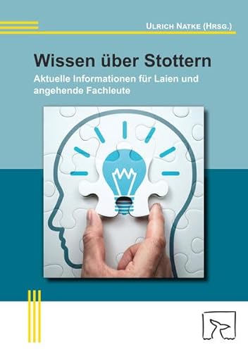 Wissen über Stottern: Aktuelle Informationen für Laien und angehende Fachleute