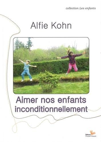 Aimer Nos Enfants Inconditionnellement von INSTANT PRESENT