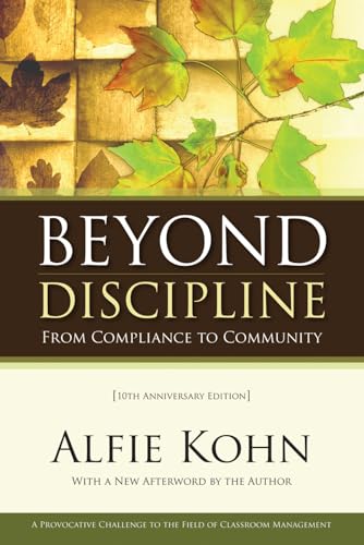 Beyond Discipline: From Compliance to Community, 10th Anniversary Edition