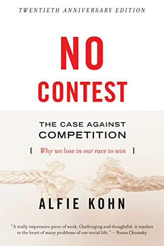No Contest Pa Rev Ed: The Case Against Competition