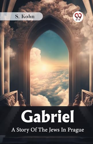 Gabriel A Story Of The Jews In Prague von Double 9 Books