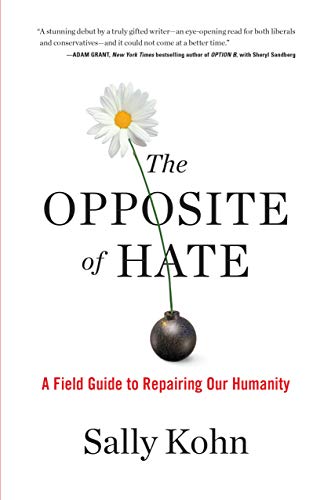 The Opposite of Hate: A Field Guide to Repairing Our Humanity von Algonquin Books
