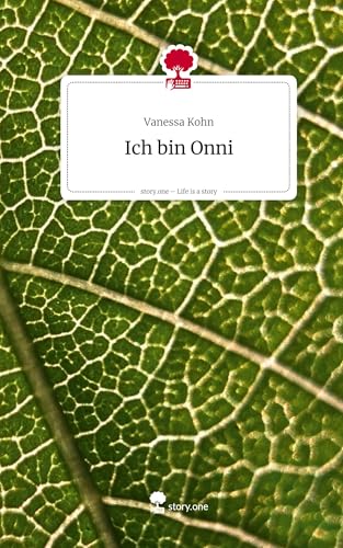 Ich bin Onni. Life is a Story - story.one von story.one publishing