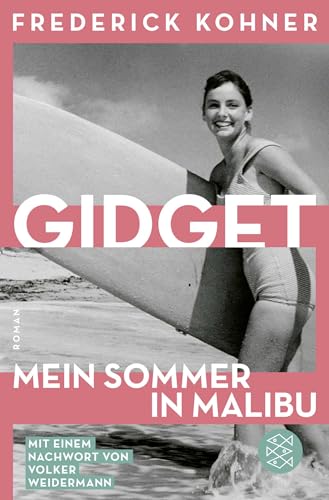 Gidget. Mein Sommer in Malibu: Roman von FISCHERVERLAGE