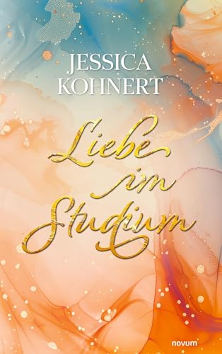 Liebe im Studium: DE Liebe im Studium: DE von novum Verlag
