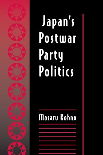 Japan's Postwar Party Politics von Princeton University Press