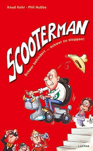 Scooterman: Schwer behindert ... schwer zu stoppen!