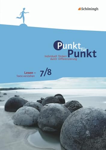 Punkt für Punkt: Lesen - Texte verstehen 7/8 (Punkt für Punkt: Individuell fördern durch Differenzierung) von Schoeningh Verlag Im