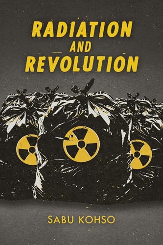 Radiation and Revolution (Thought in the Act) von Duke University Press