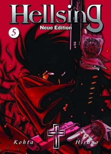 Hellsing Neue Edition: Bd. 5: Dunkle Geheimnisse und blutige Schlachten im Kampf gegen Vampire und Dämonen Hellsing Neue Edition: Bd. 5: Dunkle Geheimnisse und blutige Schlachten im Kampf gegen Vampire und Dämonen von Panini