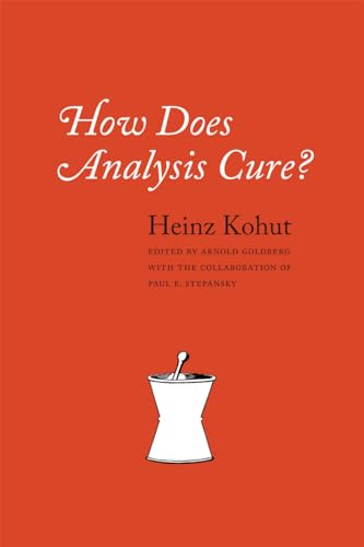 How Does Analysis Cure? von University of Chicago Press