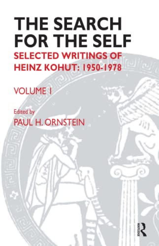 The Search for the Self: Selected Writings of Heinz Kohut 1950-1978 von Routledge