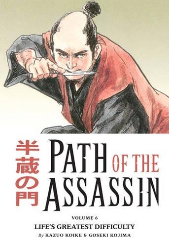 Life's Greatest Difficulty (Path of the Assassin)